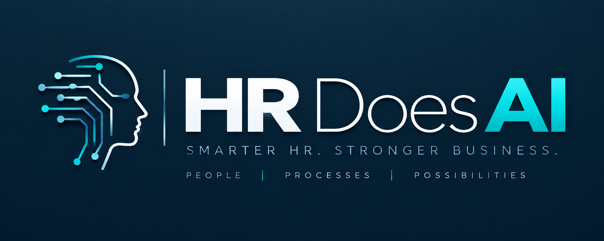 HR Does AI. Smarter HR. Stronger business. People, processes, possibilities.